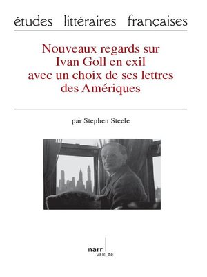cover image of Nouveaux regards sur Ivan Goll en exil avec un choix de ses lettres des Amériques